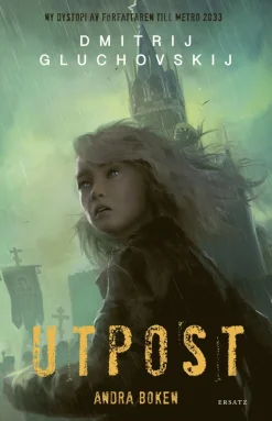 Utpost. Andra boken