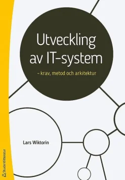 Utveckling av IT-system : krav, metod och arkitektur