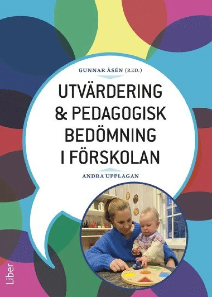 Utvärdering och pedagogisk bedömning i förskolan
