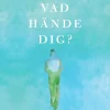 Vad hände dig? : samtal om trauma, motståndskraft och läkande