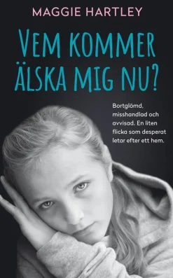 Vem kommer älska mig nu?