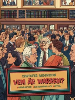 Vem är Warren? : börskrascher, riskhantering och kapital