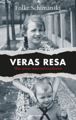 Veras resa : min syster nationalsocialisten