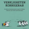 Verkligheten korrigerar : en bok om homosexualitet i ljuset av Bibeln, historien och mötet med människor