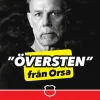 Översten från Orsa : Mats Lusths berättelse