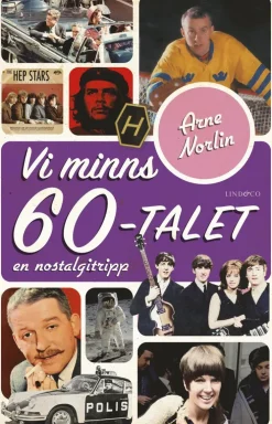Vi minns 60-talet : en nostalgitripp