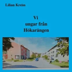 Vi ungar från Hökarängen