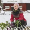 Vinterodling : skörda när det är kallt
