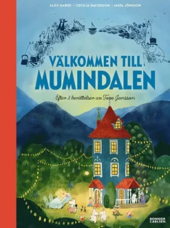 Välkommen till Mumindalen : efter 3 berättelser av Tove Jansson