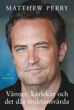 Vänner, kärlekar och det där fruktansvärda