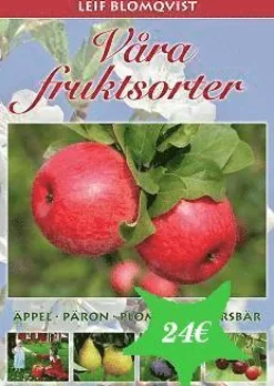 Våra fruktsorter : äppel, päron, plommon, körsbär