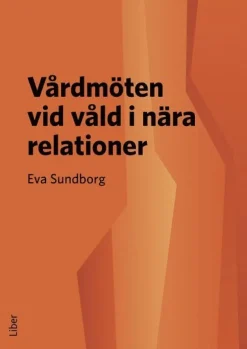 Vårdmöten vid våld i nära relationer