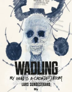 Wadling : my head is a crowded room