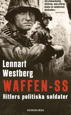 Waffen-SS : Hitlers politiska soldater
