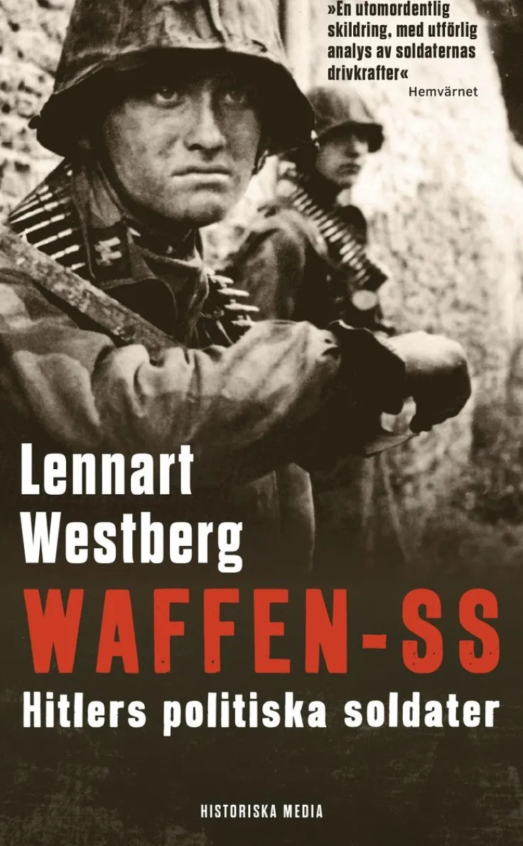 Waffen-SS : Hitlers politiska soldater