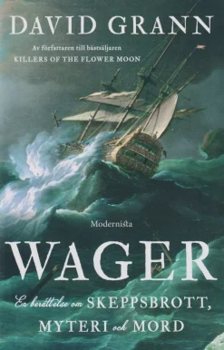 Wager : en berättelse om skeppsbrott, myteri och mord