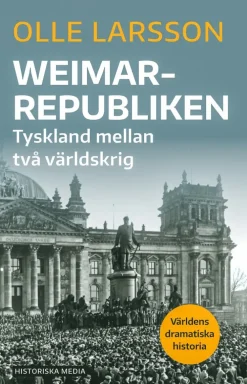 Weimarrepubliken : Tyskland mellan två världskrig