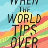 When the World Tips Over