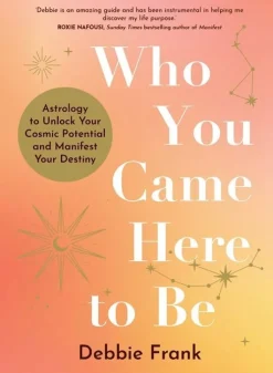 Who You Came Here to Be