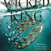 Wicked King (The Folk of the Air #2)